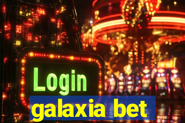 galaxia bet